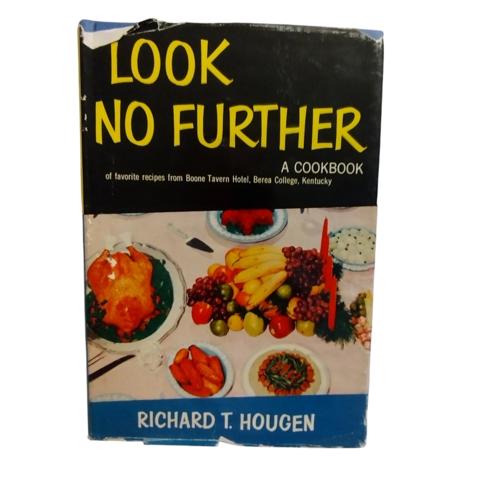 Vintage Look No Further Cookbook-  Richard T. Hougen Black White Autographed